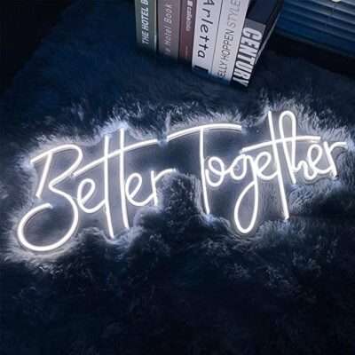 better together neon sign 2